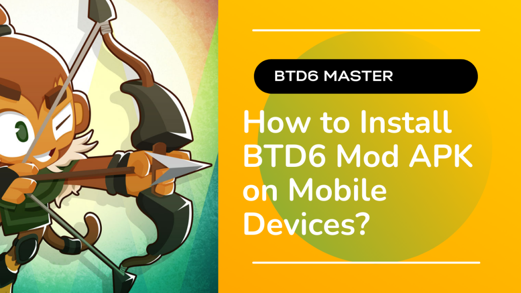 Learn the process of installing a BTD6 Mod APK on an Android mobile device, highlighting key steps and precautions.