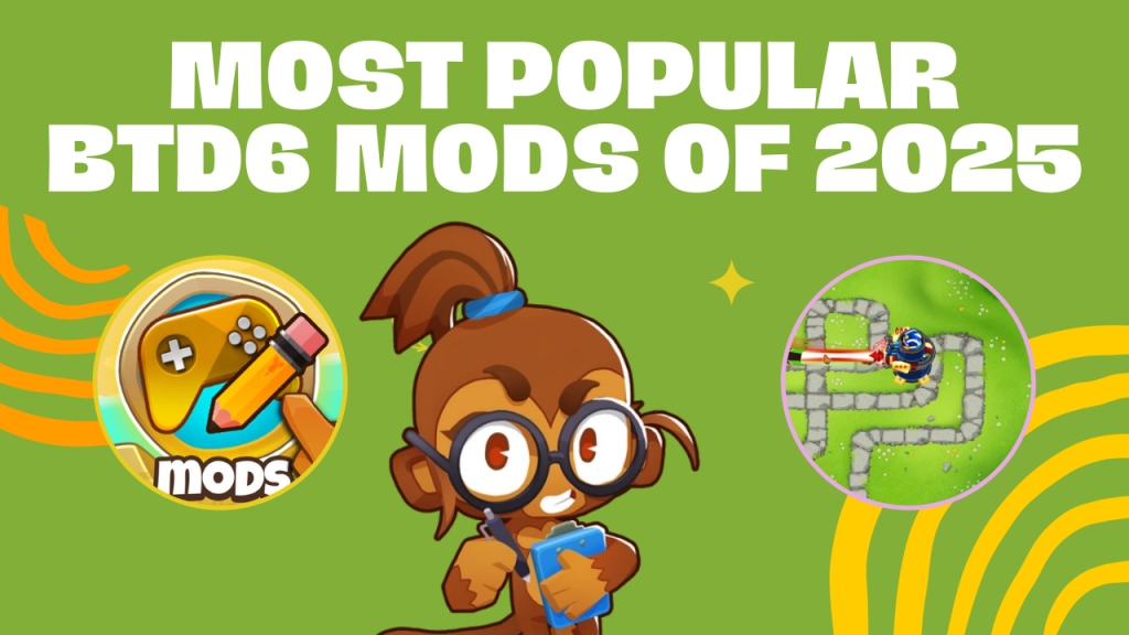 A collage showcasing the most popular BTD6 mods of 2025, possibly featuring icons or in-game screenshots of mods by Kosmic, Zukoix, and other top creators.