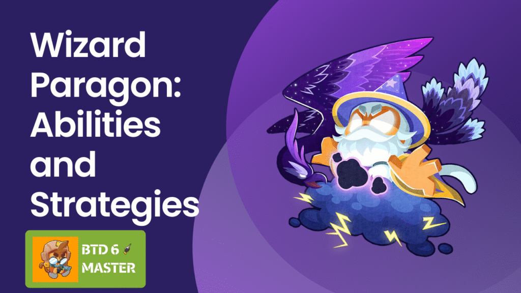 A complete guide to the Wizard Paragon (Archmage) in Bloons TD 6, detailing abilities, strategies, placement tips, and optimization for late-game, boss fights, and high-round gameplay.