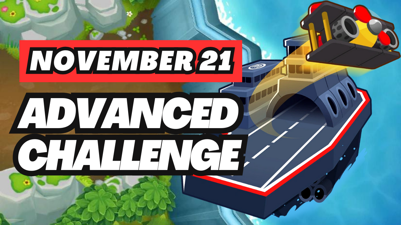 BTD6 November 21, 2024 Daily Advanced Challenge! Discover top strategies to conquer this challenging daily quest and get tips for passing tough levels. Explore the latest guide and insights for Bloons TD 6!