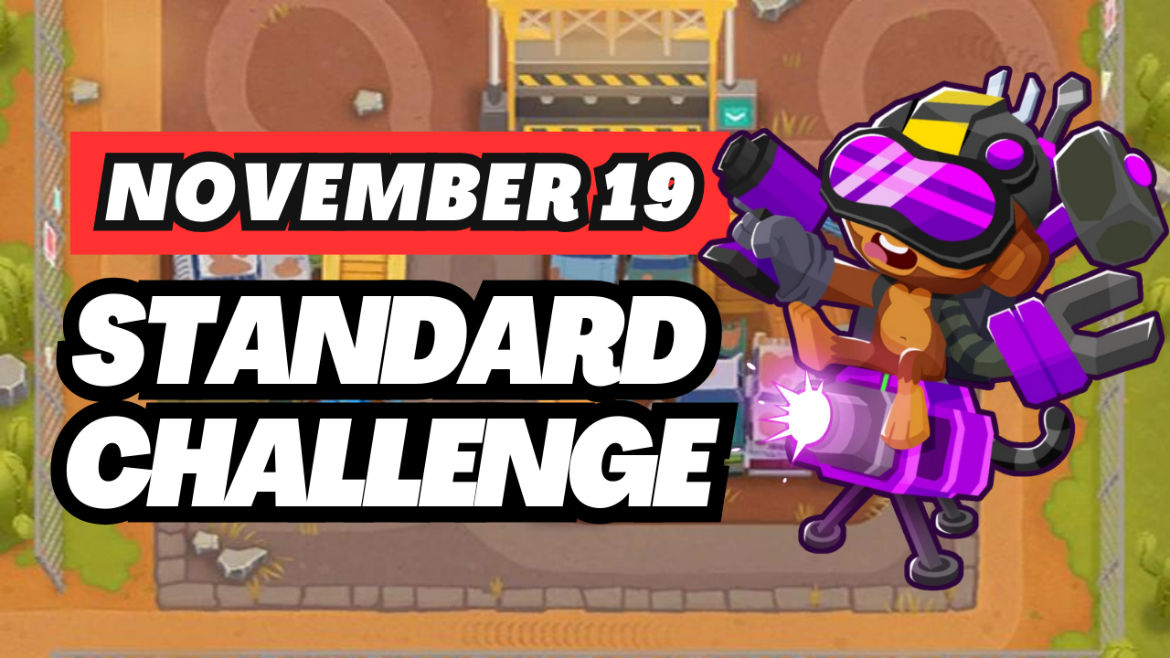 BTD6 November 19, 2024 Daily Standard Challenge! Tackle the day's Bloons TD 6 challenge with effective strategies and tips to ensure a smooth win. Dive into the latest insights for your daily quest!