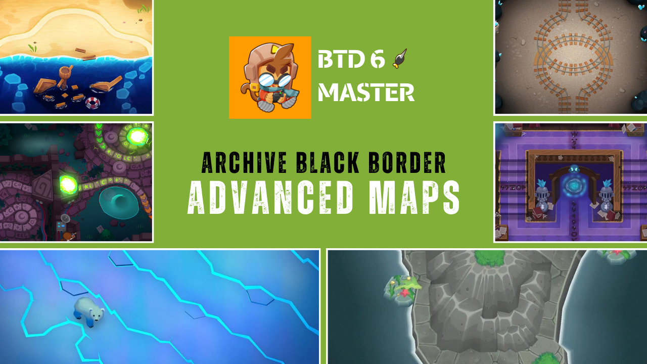 Master every Advanced Map in BTD6 with step-by-step video guides. From Easy mode to CHIMPS, learn the best strategies to earn the Black Border!