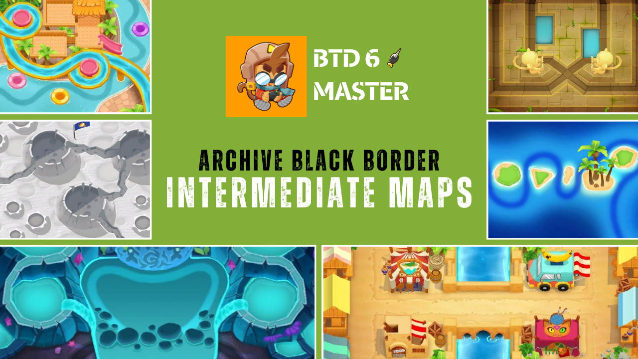 Master every Intermediate Map in BTD6 with step-by-step video guides. From Easy mode to CHIMPS, learn the best strategies to earn the Black Border!