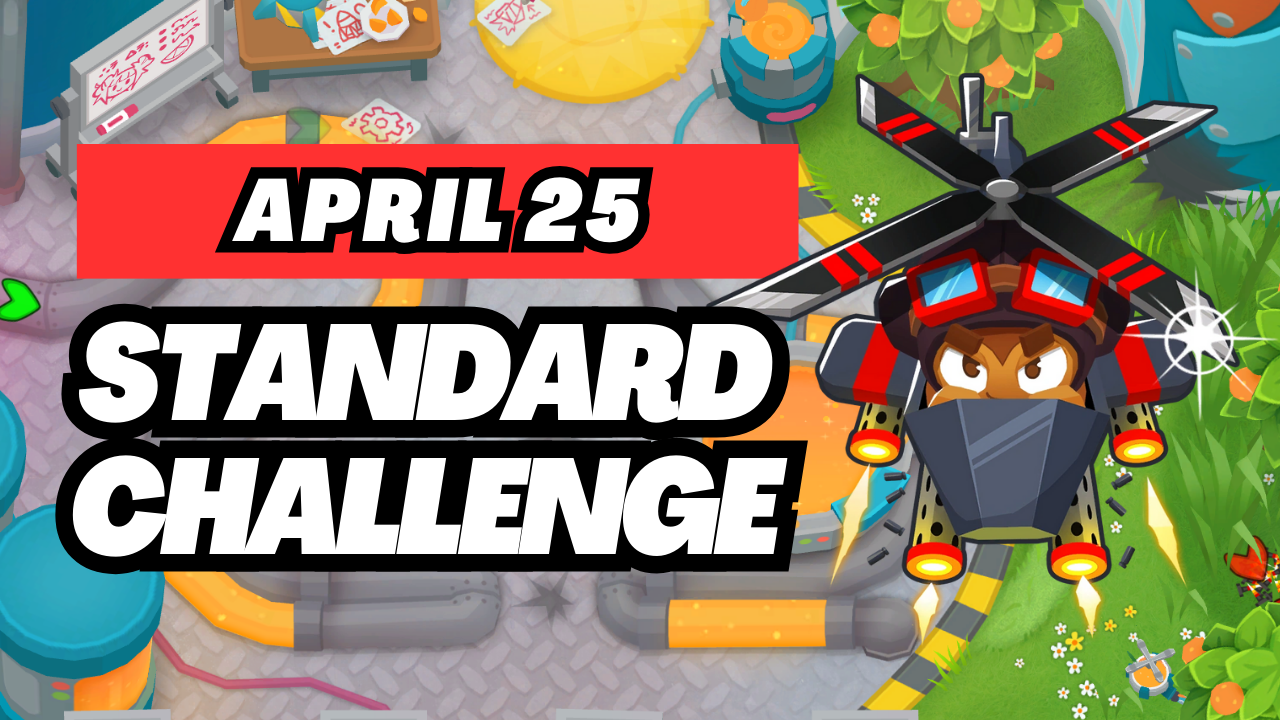 BTD6 April 25 2025 Daily Standard Challenge! Discover top strategies to conquer this challenging daily quest and get tips for passing tough levels. Explore the latest guide and insights for Bloons TD 6!