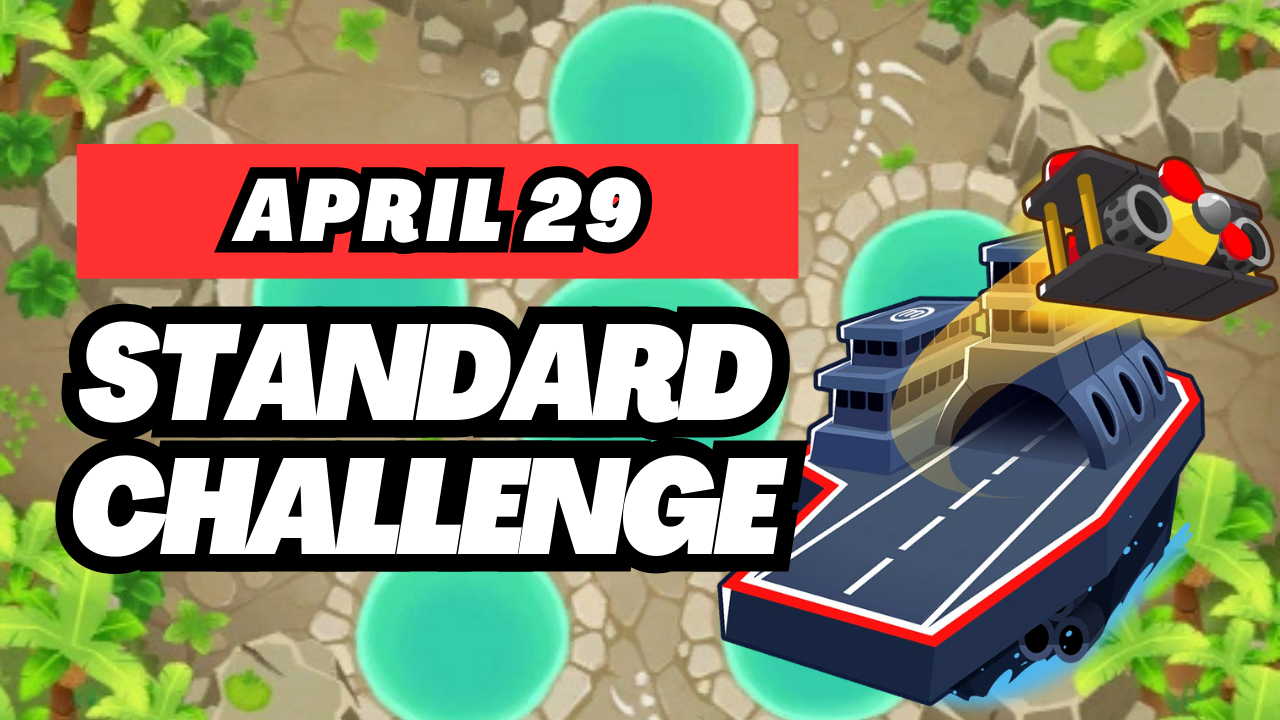 BTD6 April 29 2025 Daily Standard Challenge! Discover top strategies to conquer this challenging daily quest and get tips for passing tough levels. Explore the latest guide and insights for Bloons TD 6!