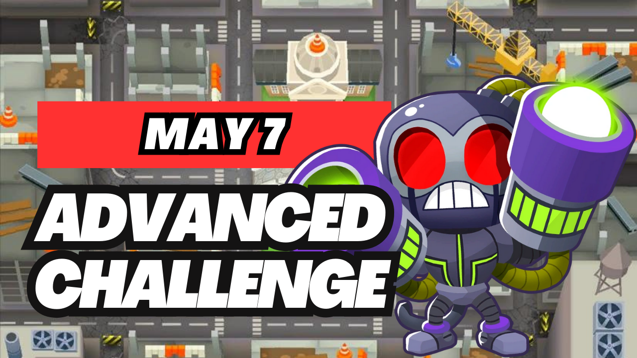 BTD6 May 7, 2025 Daily Advanced Challenge! Discover top strategies to conquer this challenging daily quest and get tips for passing tough levels. Explore the latest guide and insights for Bloons TD 6!