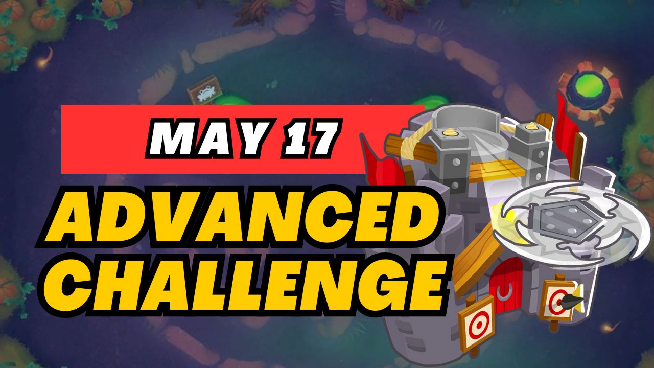 BTD6 May 17, 2025 Daily Advanced Challenge! Discover top strategies to conquer this challenging daily quest and get tips for passing tough levels. Explore the latest guide and insights for Bloons TD 6!