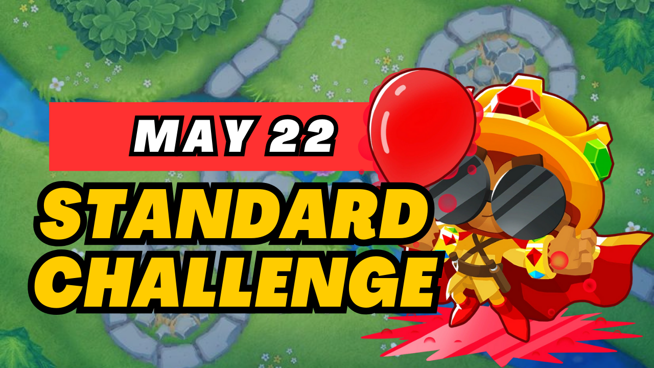 BTD6 May 22, 2025 Daily Standard Challenge! Discover top strategies to conquer this challenging daily quest and get tips for passing tough levels. Explore the latest guide and insights for Bloons TD 6!