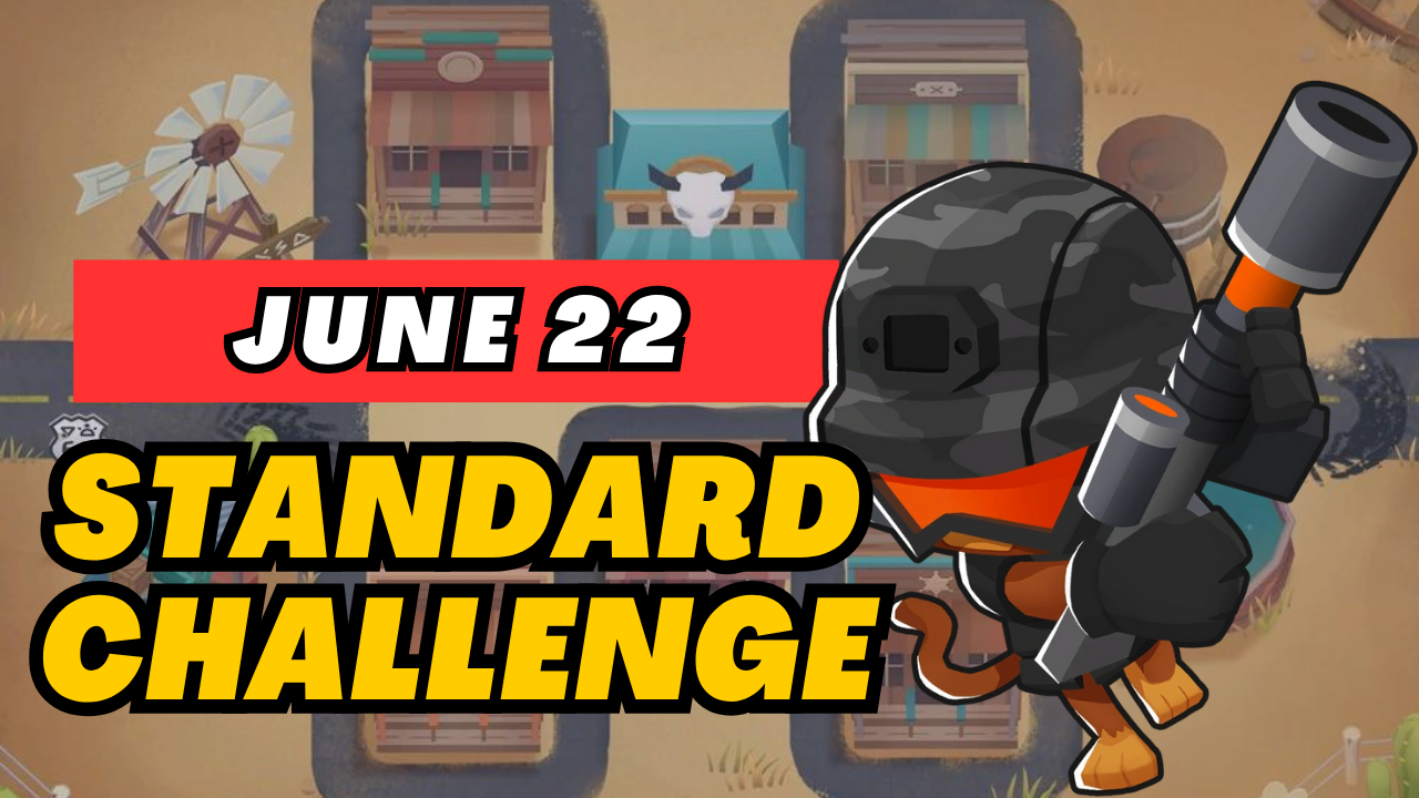 BTD6 June 22, 2025 Daily Standard Challenge! Discover top strategies to conquer this challenging daily quest and get tips for passing tough levels. Explore the latest guide and insights for Bloons TD 6!