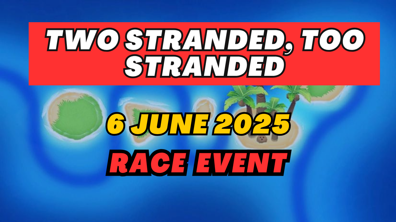 Check the guide video on how to beat the BTD6 Race Event titled "Two Stranded, Too Stranded" dated June 6, 2025!