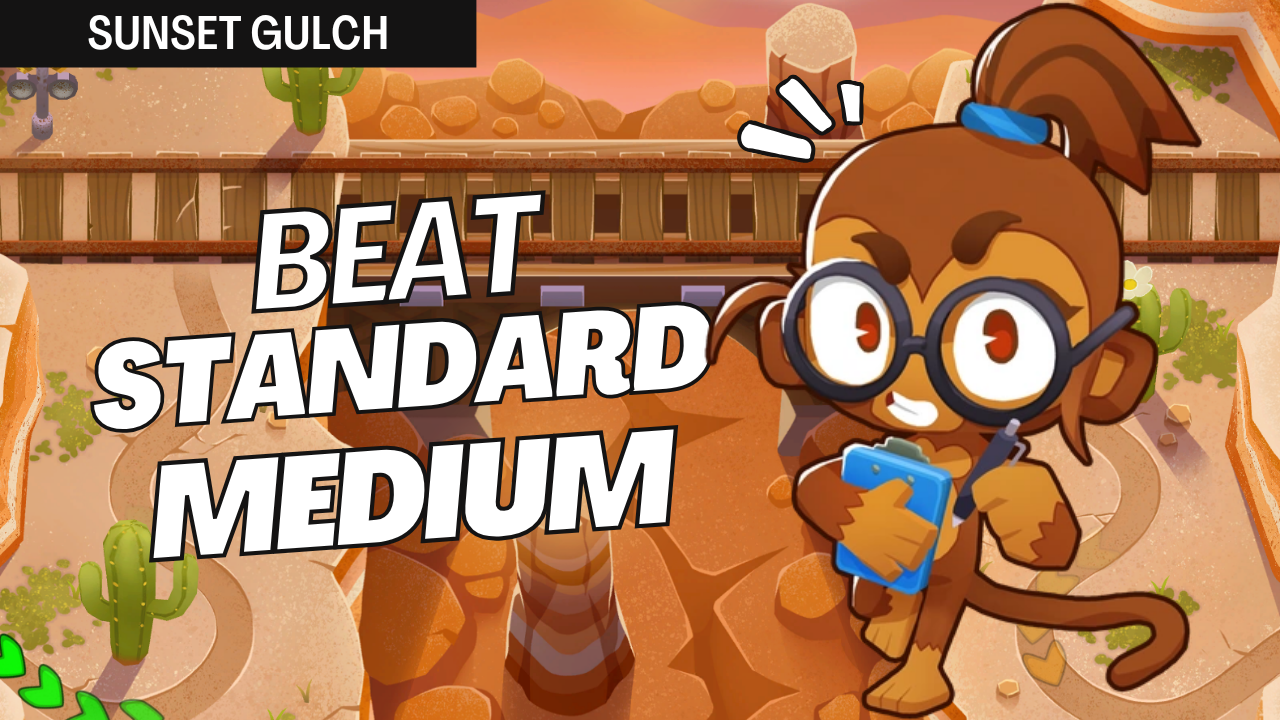 How to beat Medium Standard on Sunset Gulch in BTD6 using Quincy, Boomerang, Sniper, and Alchemist — no Monkey Knowledge needed!