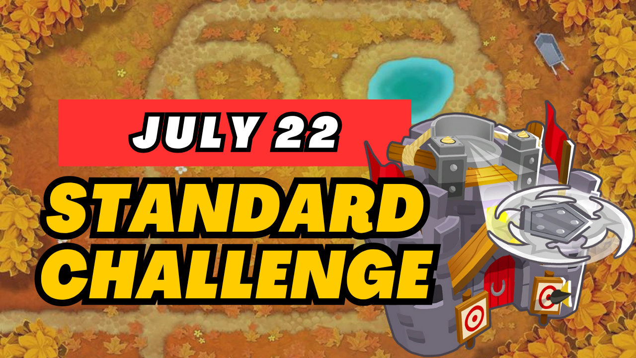 BTD6 July 22, 2025 Daily Standard Challenge! Discover top strategies to conquer this challenging daily quest and get tips for passing tough levels. Explore the latest guide and insights for Bloons TD 6!