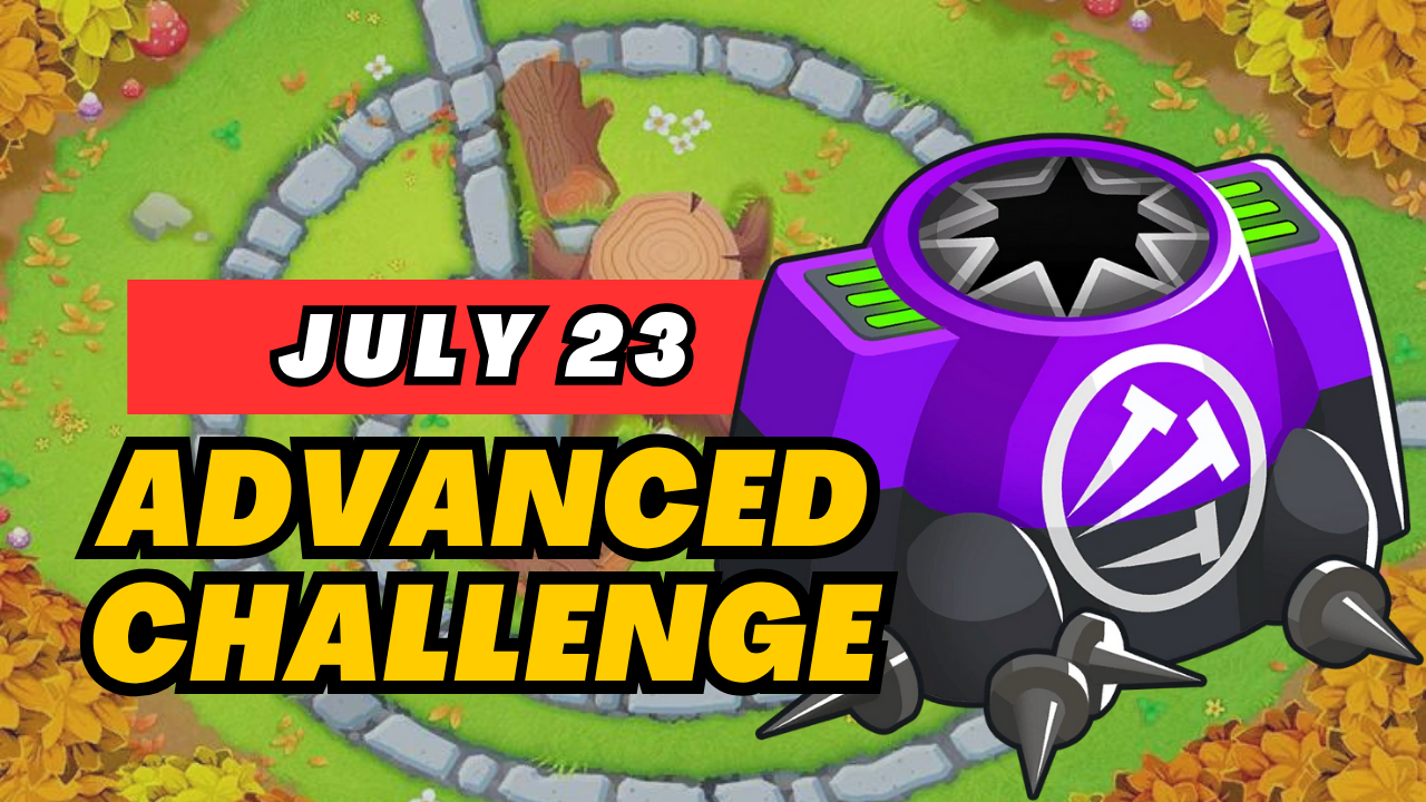 BTD6 July 23, 2025 Daily Advanced Challenge! Discover top strategies to conquer this challenging daily quest and get tips for passing tough levels. Explore the latest guide and insights for Bloons TD 6!