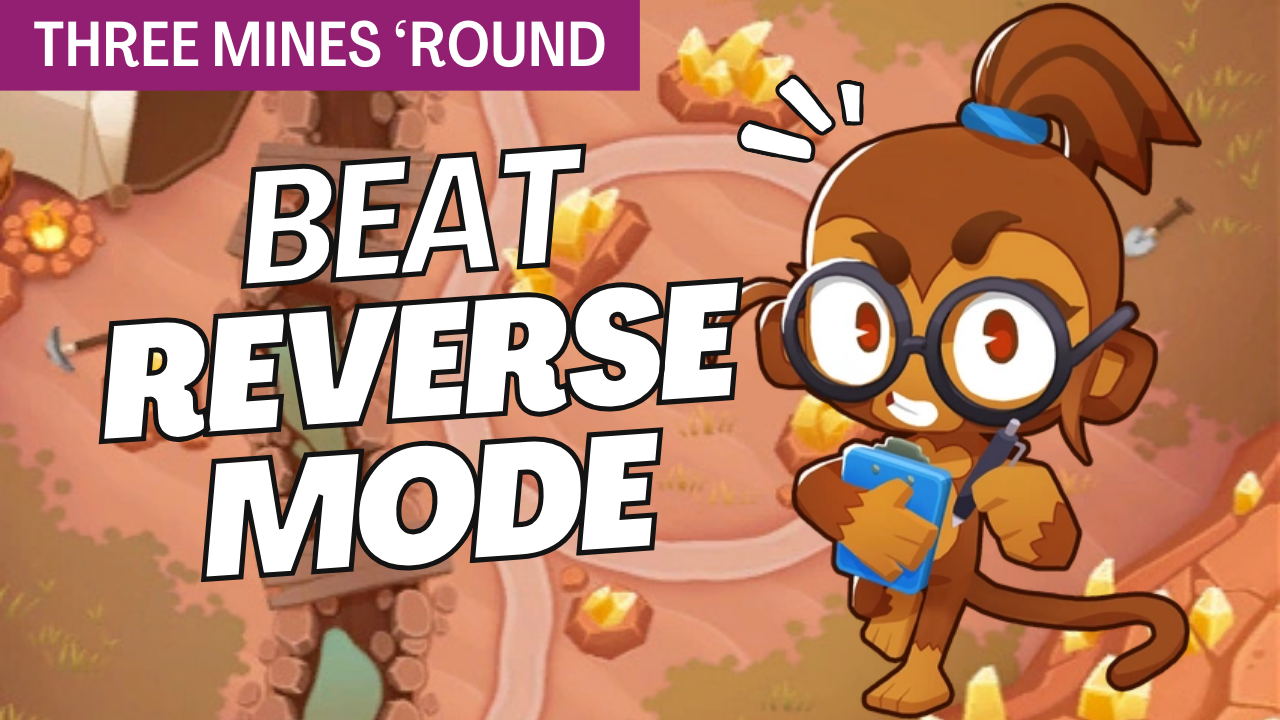 Beat Reverse Mode on Three Mines ’Round (Medium) with a powerful Ring of Fire, Necromancer, and Sub Monkey strategy for fast and reliable wins.