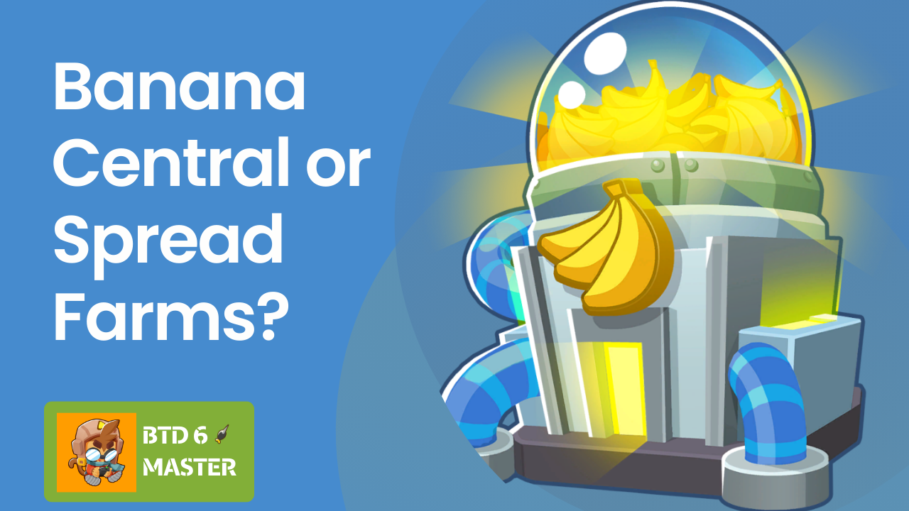 A guide to choosing between rushing Banana Central or spreading farms in BTD6. Learn which strategy generates more cash safely and efficiently.