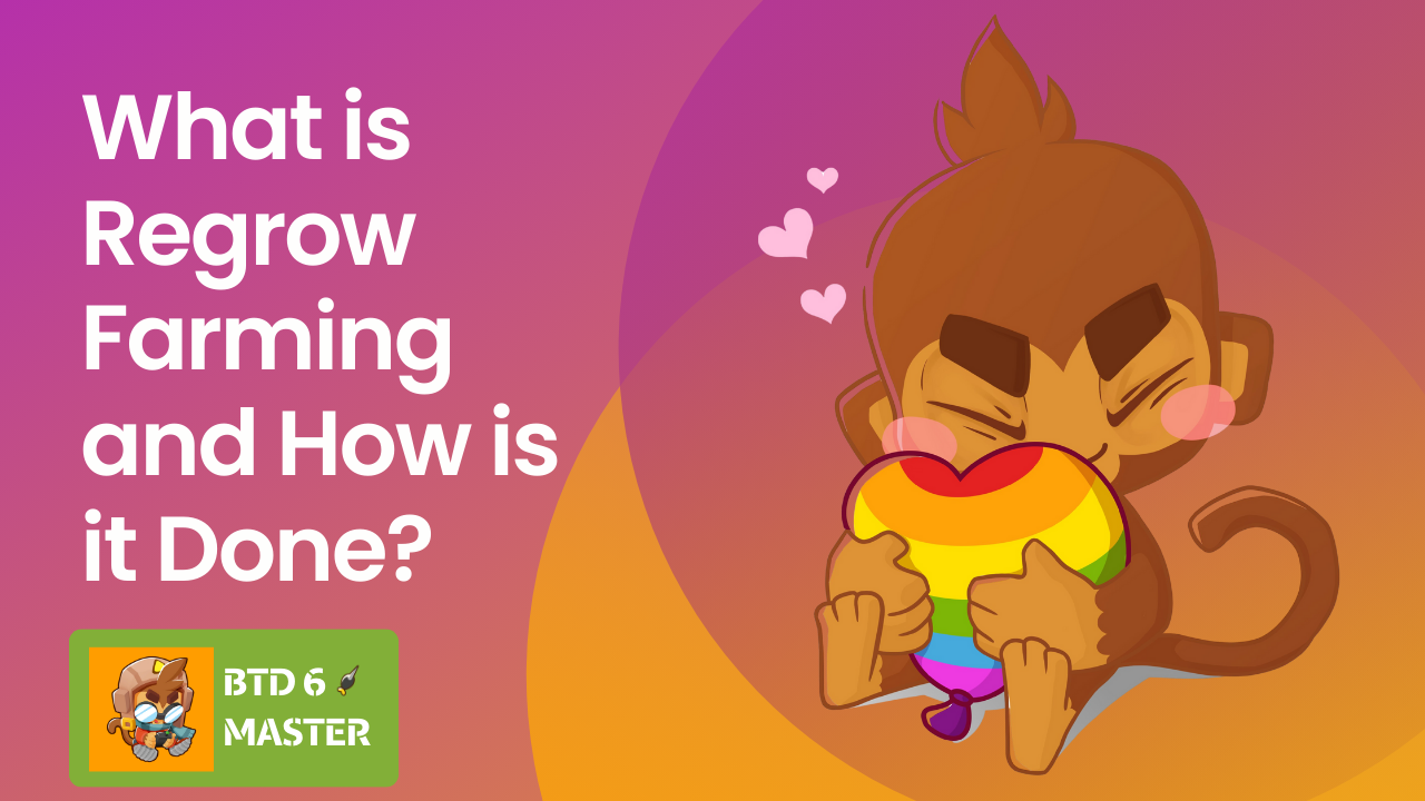 A complete BTD6 guide explaining regrow farming, including the best towers, maps, and setups to farm XP and resources effectively.