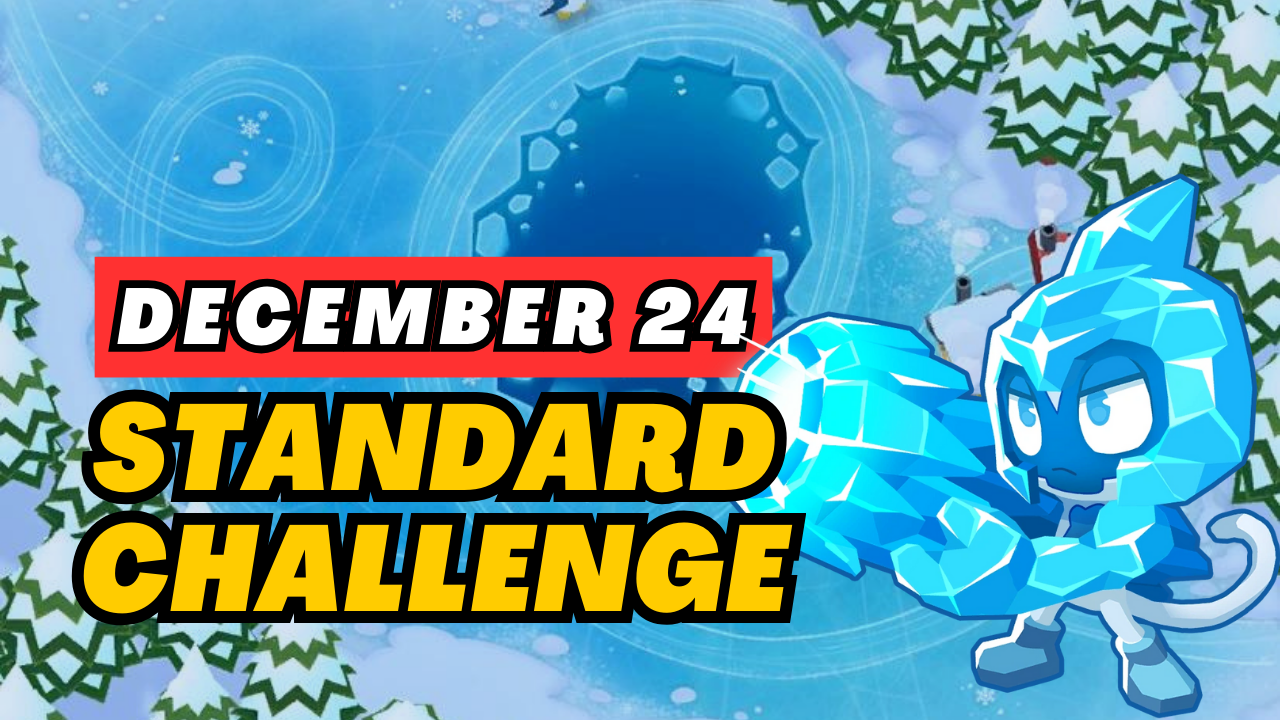 BTD6 December 24, 2025 Daily Standard Challenge! Discover top strategies to conquer this challenging daily quest and get tips for passing tough levels. Explore the latest guide and insights for Bloons TD 6!