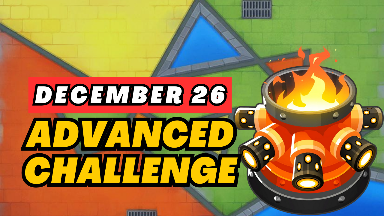 BTD6 December 26, 2025 Daily Advanced Challenge! Discover top strategies to conquer this challenging daily quest and get tips for passing tough levels. Explore the latest guide and insights for Bloons TD 6!