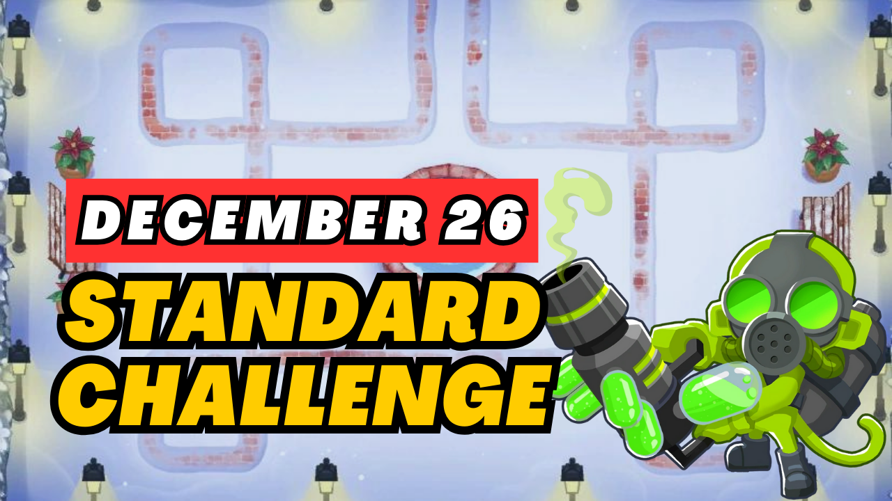 BTD6 December 26, 2025 Daily Standard Challenge! Discover top strategies to conquer this challenging daily quest and get tips for passing tough levels. Explore the latest guide and insights for Bloons TD 6!