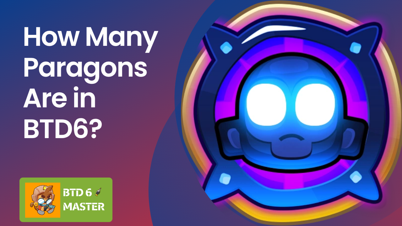 A comprehensive list and visual overview of the 11 Paragons in BTD6, explaining the fusion process and the power of Degree 100 towers.