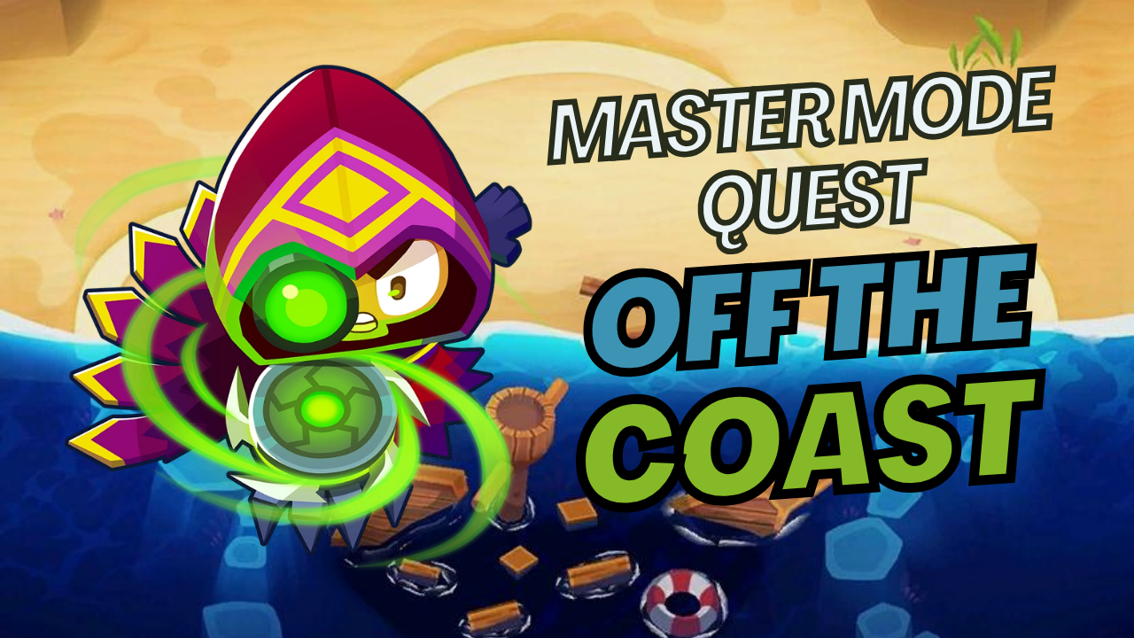 Complete Off The Coast in BTD6 Master Mode and finish the three-part Mastery Mode Tale with a strategy against stronger and fortified Bloons.