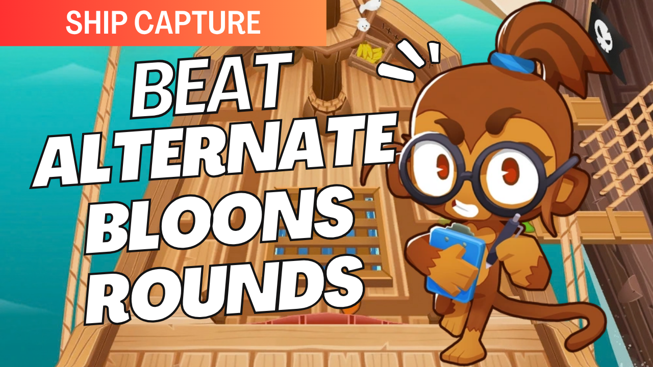 Beat Alternate Bloons Rounds on Ship Capture! Prepare for early Camo and Lead Bloons, fortified MOABs, and unpredictable waves while defending both sides of the pirate ship.